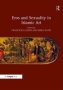 Eros And Sexuality In Islamic Art   Hardcover New Ed