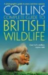 Complete British Guides Collins Complete Guide To British Wildlife: A Photographic Guide To Every Common Species Paperback