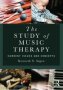 The Study Of Music Therapy: Current Issues And Concepts - Current Issues And Concepts   Paperback New