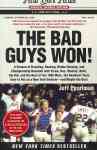 The Bad Guys Won - A Season of Brawling, Boozing, Bimbo Chasing, and Championship Baseball with Straw, Doc, Mookie, Nails, the K