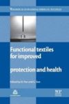Functional Textiles For Improved Performance Protection And Health Paperback