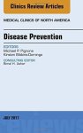 Disease Prevention An Issue Of Medical Clinics Of North America 1E The Clinics: Internal Medicine