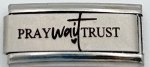 9MM Laser Italian Charm - Pray Wait Trust Superlink