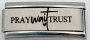 9MM Laser Italian Charm - Pray Wait Trust Superlink