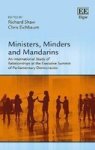 Ministers Minders And Mandarins - An International Study Of Relationships At The Executive Summit Of Parliamentary Democracies H