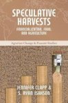 Speculative Harvests - Financialization Food And Agriculture Paperback