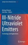 Iii-nitride Ultraviolet Emitters - Technology And Applications Hardcover 1ST Ed. 2016