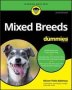 Mixed Breeds For Dummies 2ND Edition   Paperback 2ND Edition