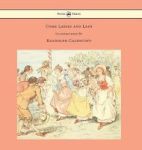 Come Lasses And Lads - Illustrated By Randolph Caldecott Hardcover