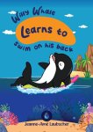 Willy Whale Learns To Swim On His Back