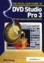 Focal Easy Guide To DVD Studio Pro 3 - For New Users And Professionals   Hardcover