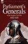 Parliament's Generals Of The English Civil War 1642-1651