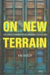 On New Terrain - How Capital Is Reshaping The Battleground Of Class War Paperback
