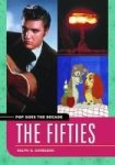 Pop Goes The Decade - The Fifties Hardcover