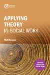 Making Sense Of Theory And Its Application To Social Work Practice Paperback