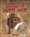 The Somewhat True Adventures Of Sammy Shine Paperback