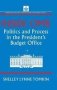 Inside Omb: - Politics And Process In The President&  39 S Budget Office   Hardcover