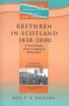 Brethren in Scotland 1838-2000 - A Social Study of an Evangelical Movement