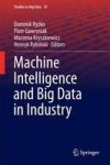 Machine Intelligence And Big Data In Industry Hardcover 1ST Ed. 2016