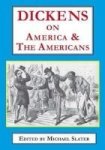 Dickens On America & The Americans Hardcover 2ND Edition