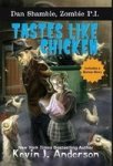 Tastes Like Chicken Hardcover Hardback Ed.