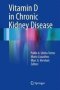 Vitamin D In Chronic Kidney Disease   Hardcover 1ST Ed. 2016