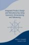 Integrated Product Design And Manufacturing Using Geometric Dimensioning And Tolerancing   Hardcover