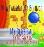 How Far Will It Bounce? - My Blue Ball Hardcover