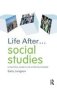 Life After... Social Studies - A Practical Guide To Life After Your Degree   Hardcover