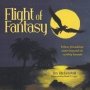 Flight Of Fantasy   Paperback