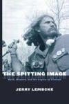 The Spitting Image - Myth, Memory and the Legacy of Vietnam Paperback, New edition