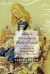 Alice& 39 S Adventures Under Ground - Facsimile Of The Original 1864 Author& 39 S Manuscript Hardcover