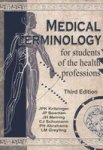 Medical Terminology For Students Of The Health Professions