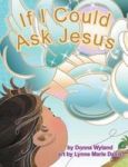 If I Could Ask Jesus Hardcover