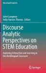 Discourse Analytic Perspectives On Stem Education - Exploring Interaction And Learning In The Multilingual Classroom Hardcover 1