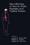 Neurobiology of Amino Acids, Peptides and Trophic Factors Topics in Neurosurgery