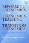 Reforming Economics And Economics Teaching In The Transition Economies - From Marx To Markets In The Classroom Hardcover Illustr