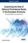Examining The Role Of National Promotional Banks In The European Economy - Emerging Research And Opportunities Hardcover