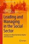 Leading And Managing In The Social Sector 2017 - Strategies For Advancing Human Dignity And Social Justice Hardcover 2017 Ed.