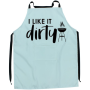 I Like It Dirty Printed Apron