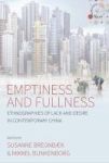 Emptiness And Fullness - Ethnographies Of Lack And Desire In Contemporary China Hardcover