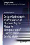 Design Optimisation And Validation Of Phononic Crystal Plates For Manipulation Of Elastodynamic Guided Waves Hardcover 1ST Ed. 2