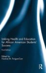 Linking Health And Education For African American Students& 39 Success Hardcover