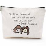 We'll Be Friends Until We Are Old And Senile - Best Friend Bff Gifts For Women - Funny Long Distance Birthday Christmas Gift For