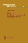 History Of Continued Fractions And Pad Approximants Springer Series In Computational Mathematics