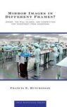 Mirror Images In Different Frames? - Johor The Riau Islands And Competition For Investment From Singapore Hardcover