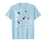 Pok Mon - Pikachu Gotta Catch Em T-Shirt