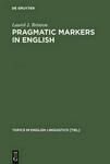 Pragmatic Markers in English :Grammaticalization and Discourse Functions