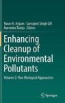 Enhancing Cleanup Of Environmental Pollutants - Volume 2: Non-biological Approaches Hardcover 1ST Ed. 2017
