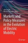 Markets And Policy Measures In The Evolution Of Electric Mobility Hardcover 1ST Ed. 2016
